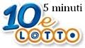 10 e Lotto 5 minuti